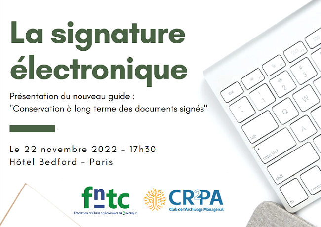 Présentation du nouveau guide sur la signature électronique de la FnTC et le CR2PA le 22 novembre.