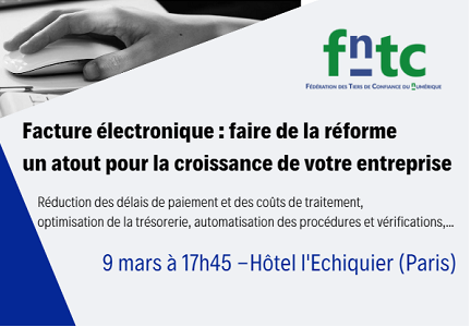 Conférence du 9 mars sur les potentialités de la réforme de la facture électronique.