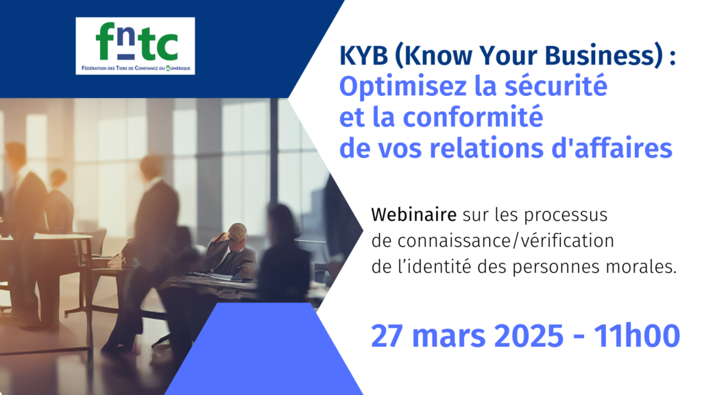 Conformité et lutte contre la fraude : webinaire sur les bonnes pratiques du KYB – 27 mars à 11h00