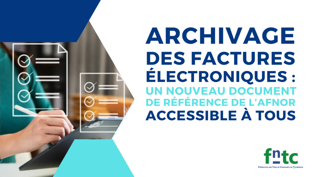 Archivage des factures électroniques : un nouveau document de référence désormais accessible à tous